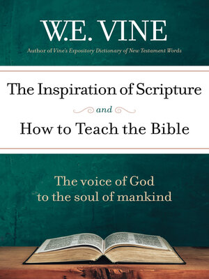 cover image of The Inspiration of Scripture and How to Teach the Bible